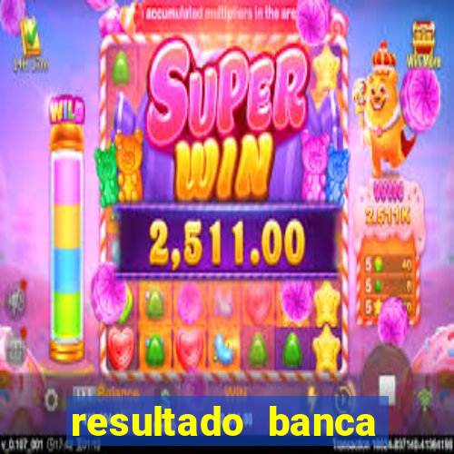 resultado banca sonho real